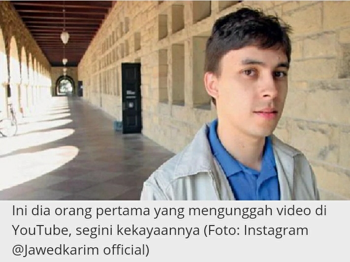 Ini Jawed Karim, Orang Pertama Kali Mengunggah Video di YouTube